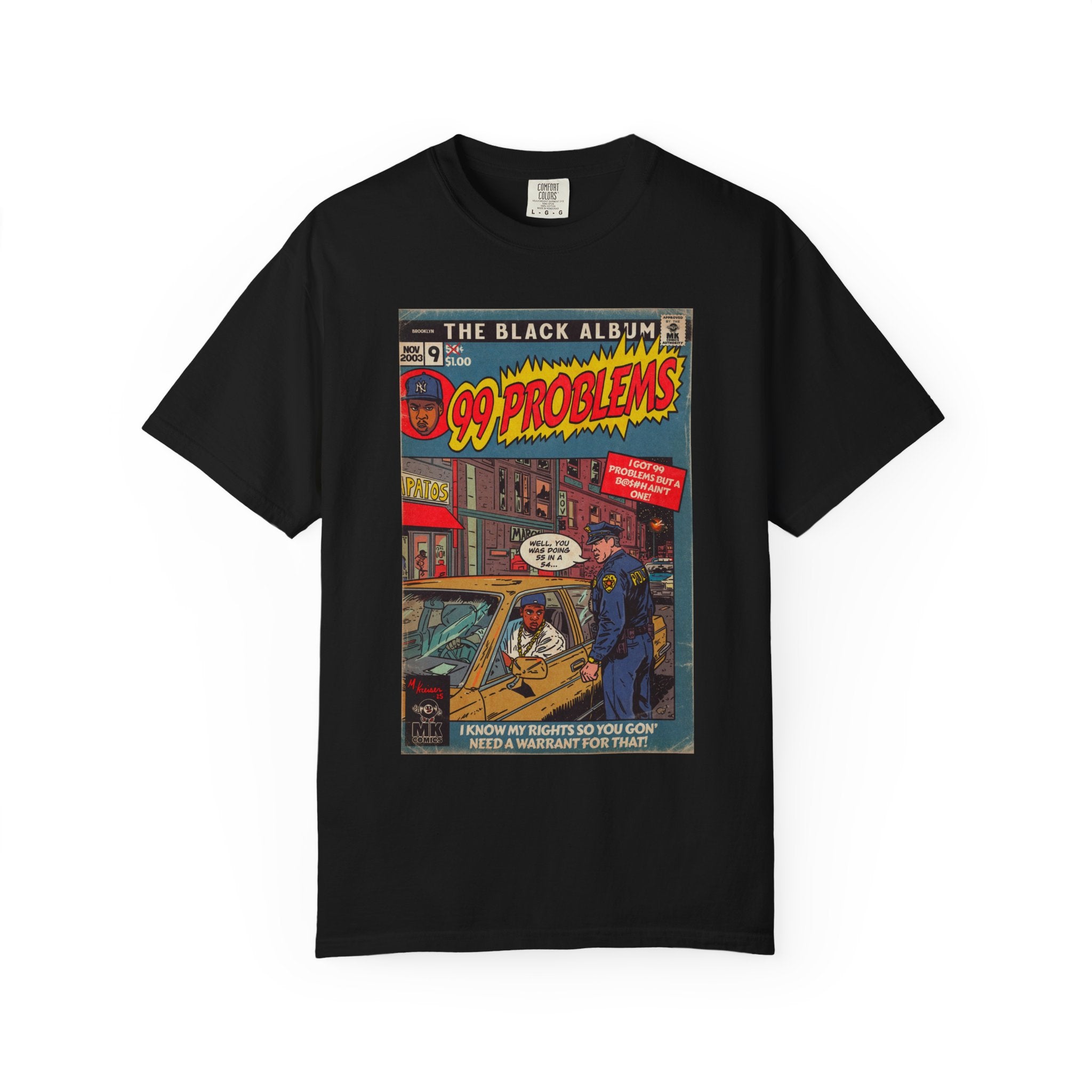 99 Problems - Unisex Comfort Colors T-shirt