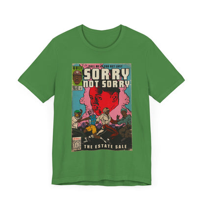 Tyler - Sorry Not Sorry - Unisex Jersey Short Sleeve Tee