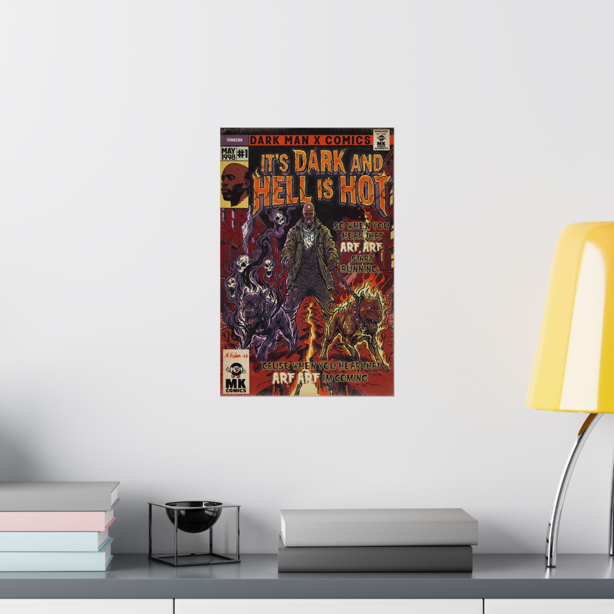 It's Dark & Hell is Hot - Matte Vertical Posters