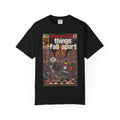 Things Fall Apart - Unisex Comfort Colors T-shirt