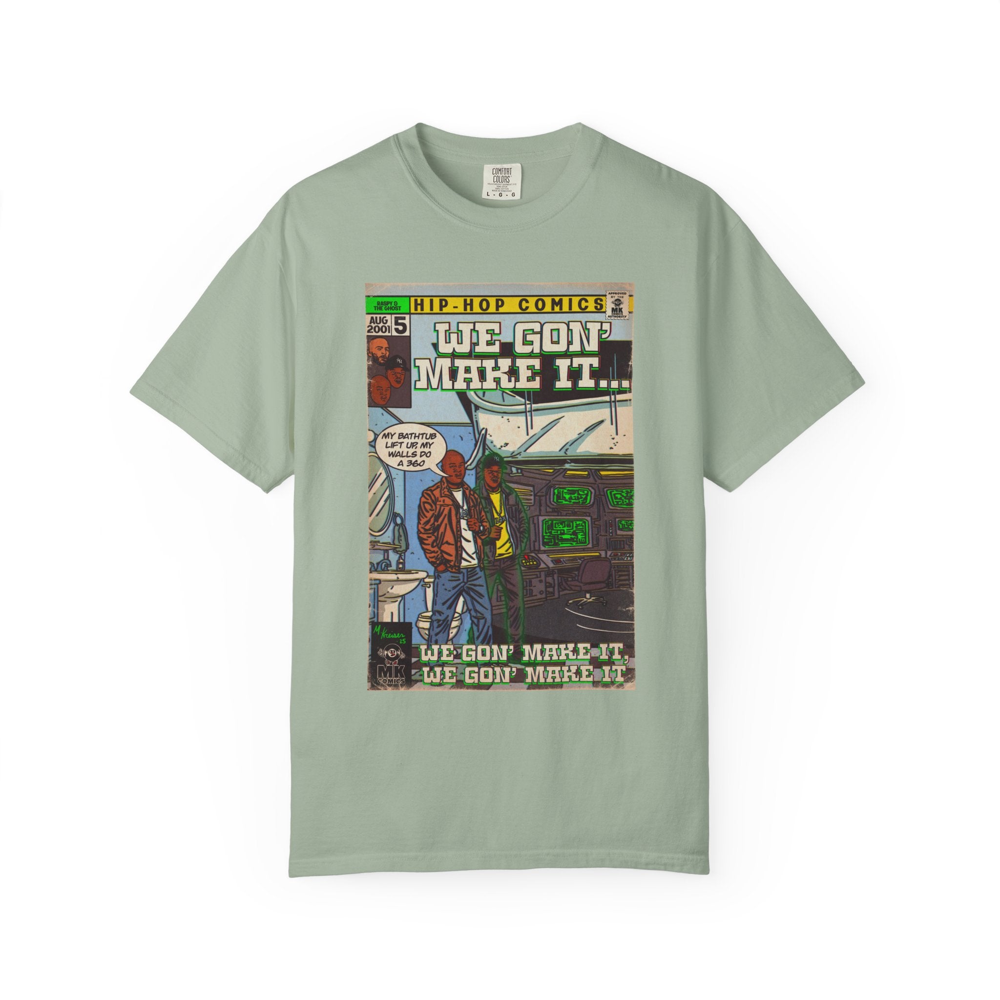 We Gon' Make It - Unisex Comfort Colors T-shirt