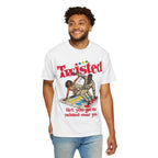Twisted -Unisex Comfort Colors T-shirt