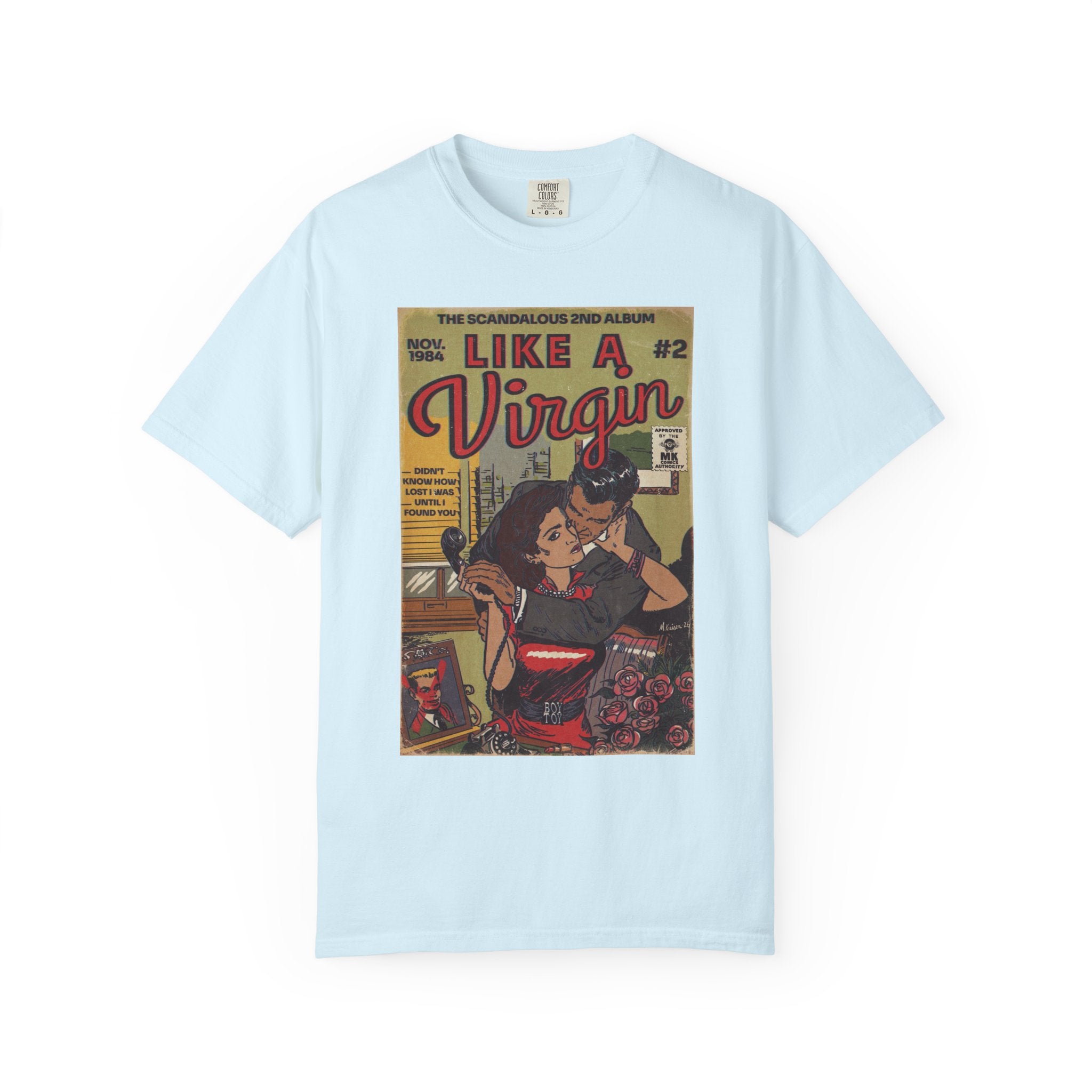 Like a Virgin - Unisex Comfort Colors T-shirt