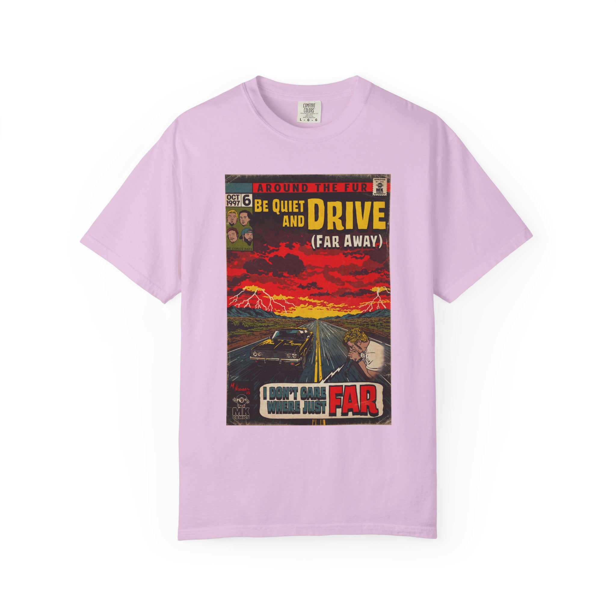 Be Quiet and Drive - Unisex Comfort Colors T-shirt