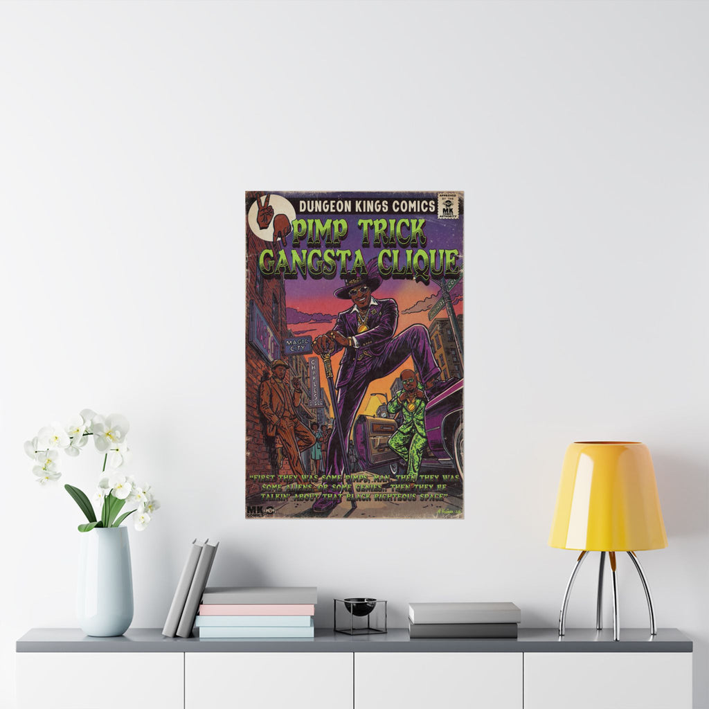 Pimp Trick Gangsta Clique - Matte Vertical Posters