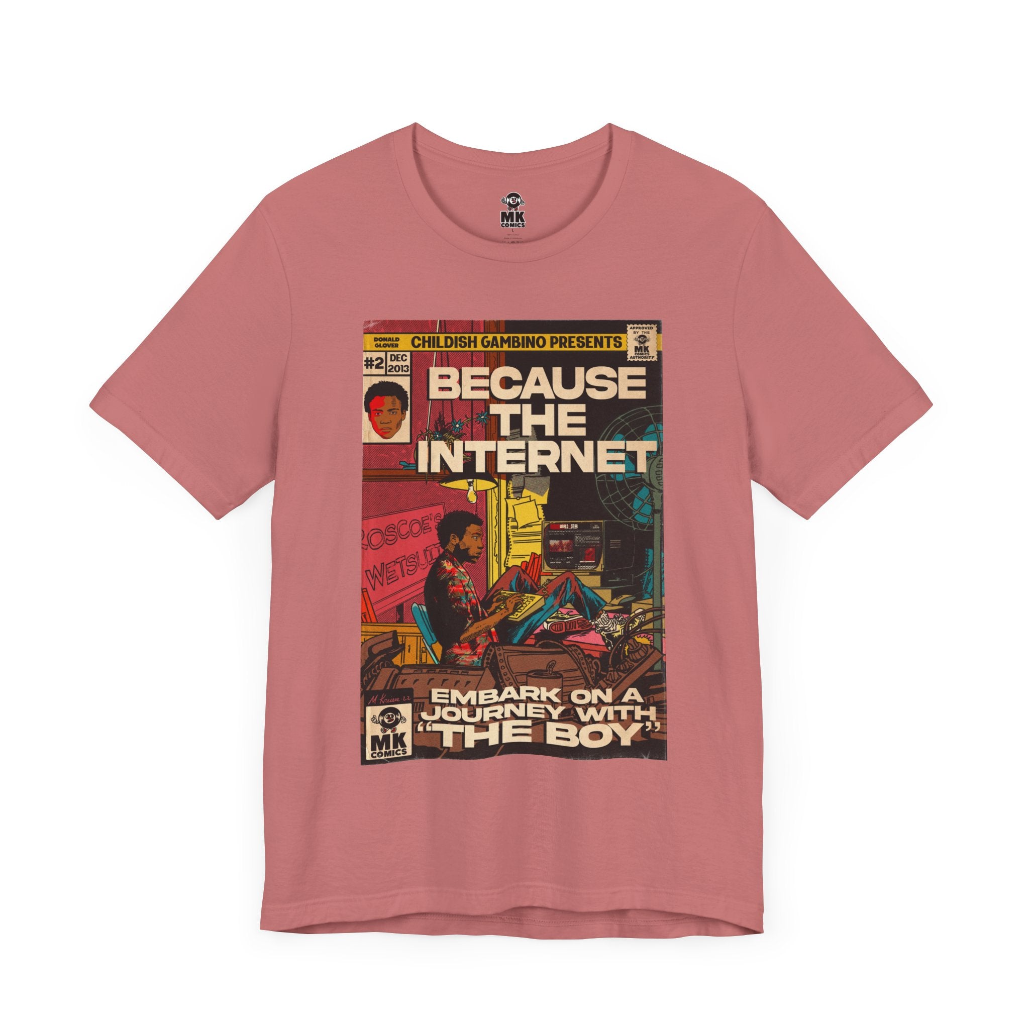 Because the Internet - Unisex Jersey Short Sleeve Tee
