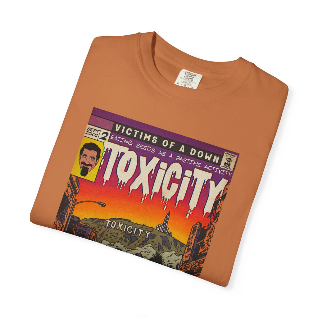 Toxicity - Unisex Comfort Colors T-shirt