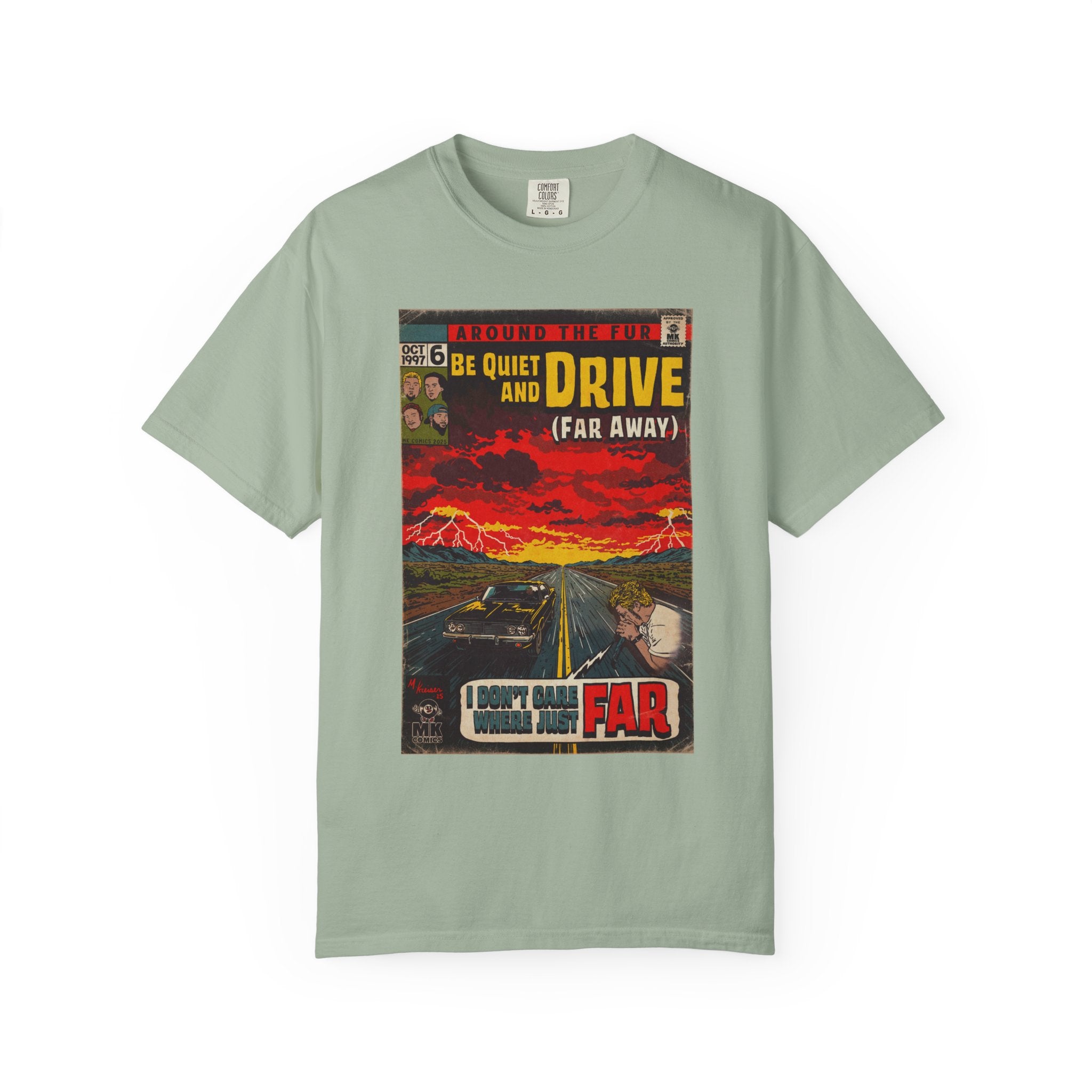 Be Quiet and Drive - Unisex Comfort Colors T-shirt