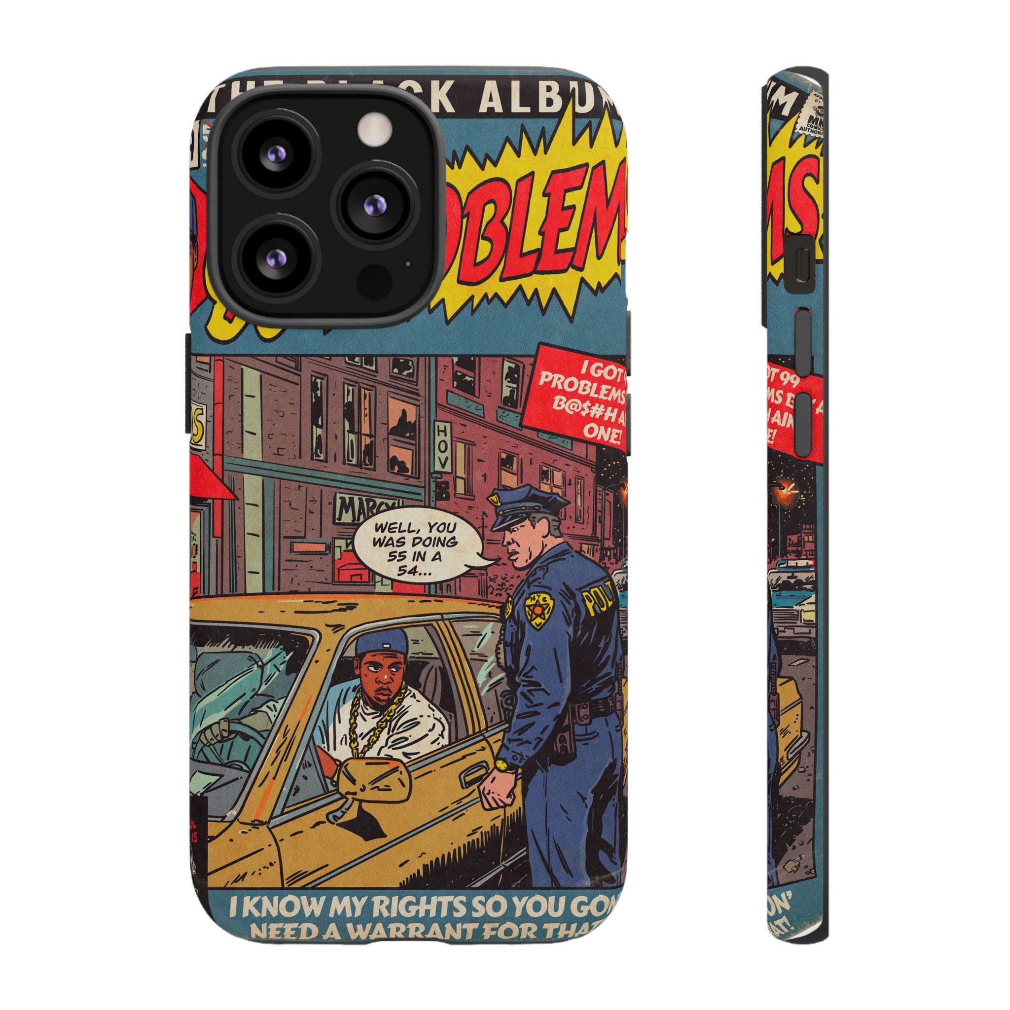 99 Problems - Tough Phone Cases