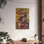 Like a Virgin - Matte Vertical Posters