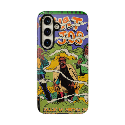 Devin The Dude, Snoop Dogg, Andre 3000 - What A Job - Tough Phone Cases