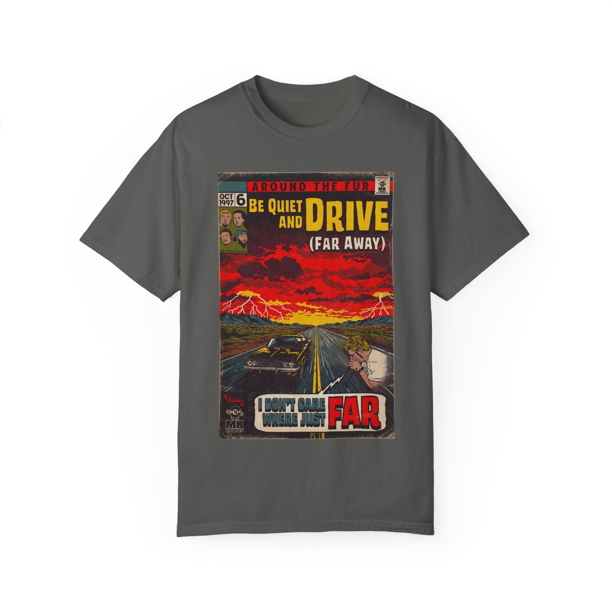 Be Quiet and Drive - Unisex Comfort Colors T-shirt