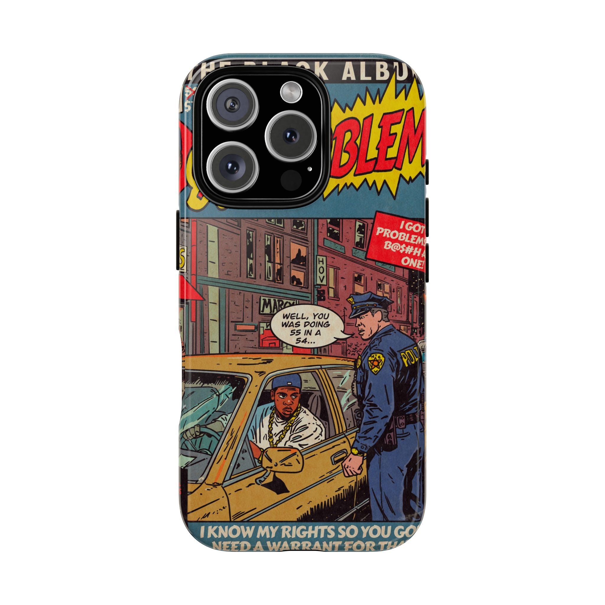 99 Problems - Tough Phone Cases