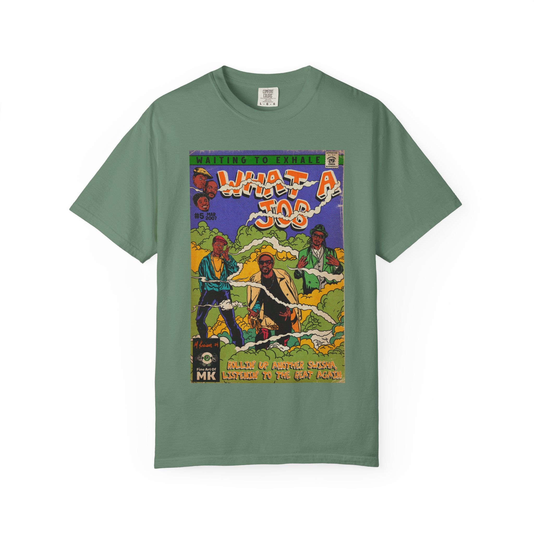What A Job - Unisex Comfort Colors T-shirt