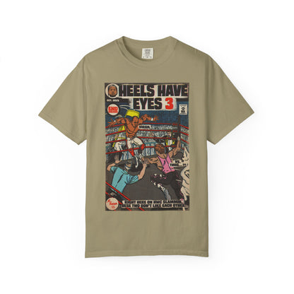 Heels Have Eyes 3 - Unisex Comfort Colors T-shirt