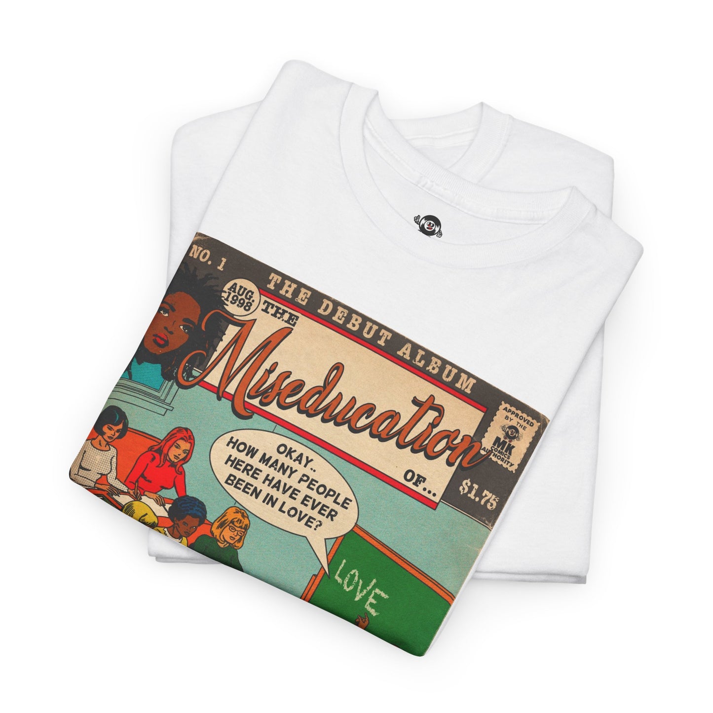 The Miseducation of... - MK Classic - Unisex Heavy Cotton Tee