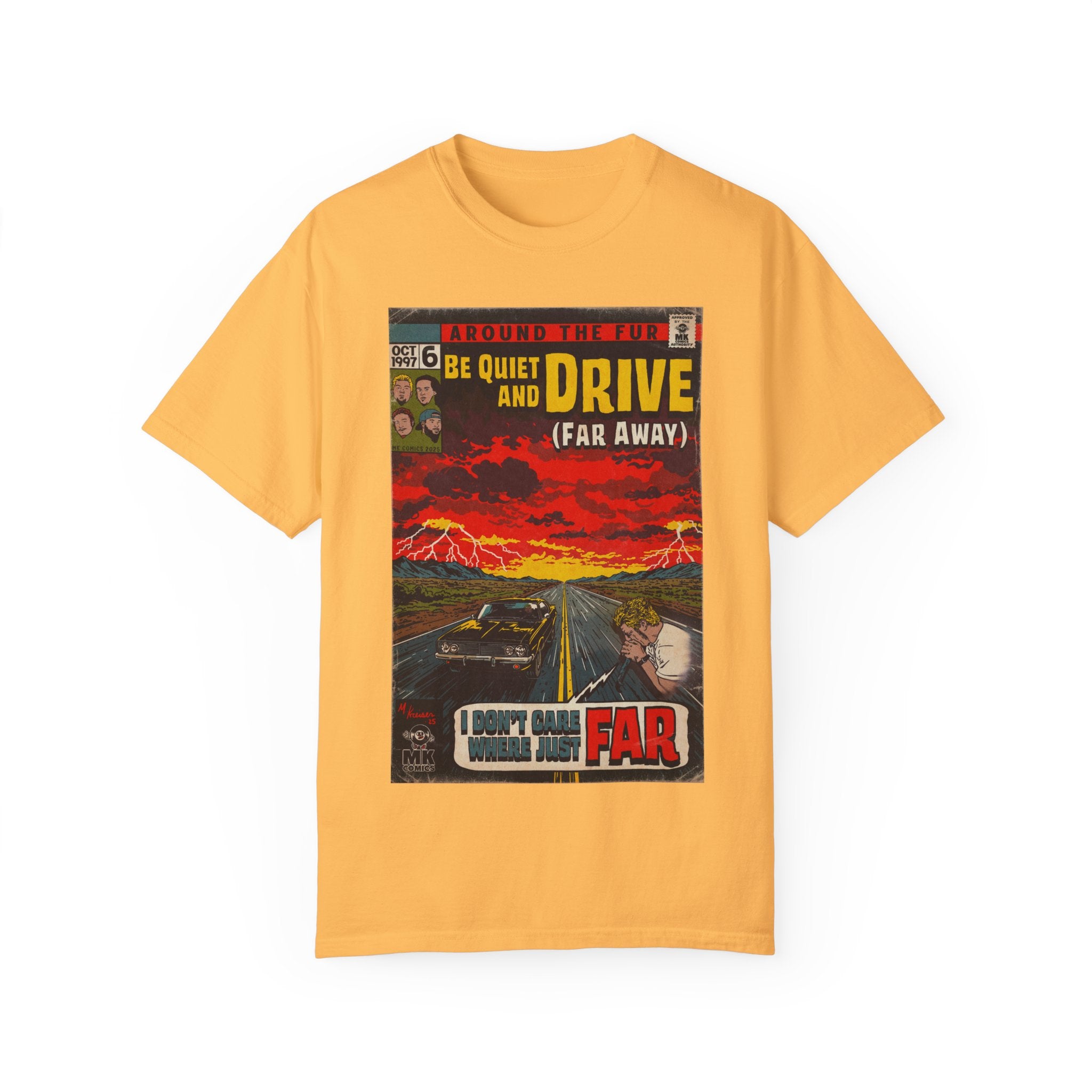 Be Quiet and Drive - Unisex Comfort Colors T-shirt