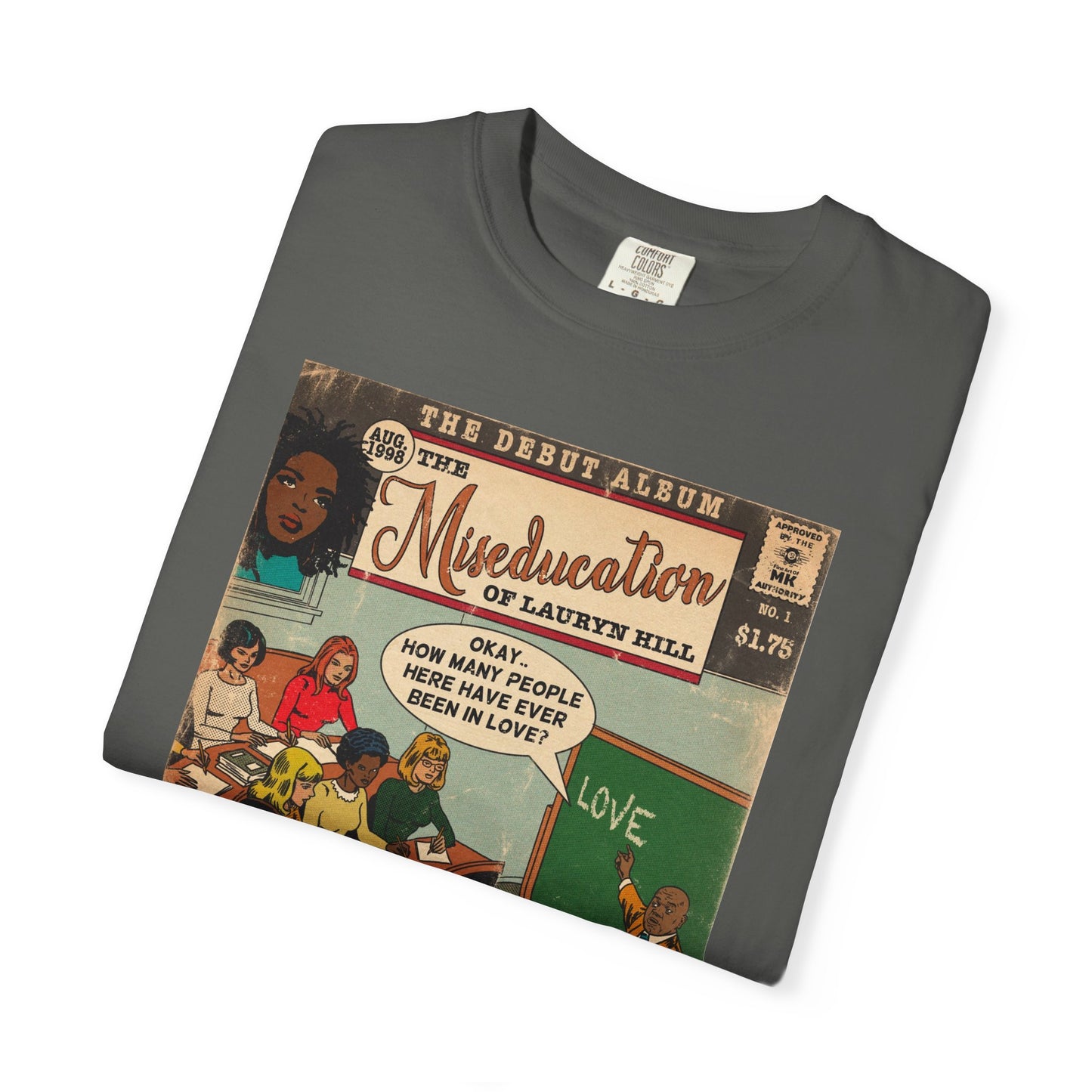 The Miseducation of Lauryn Hill - Unisex Comfort Colors T-shirt
