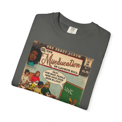 The Miseducation of Lauryn Hill - Unisex Comfort Colors T-shirt