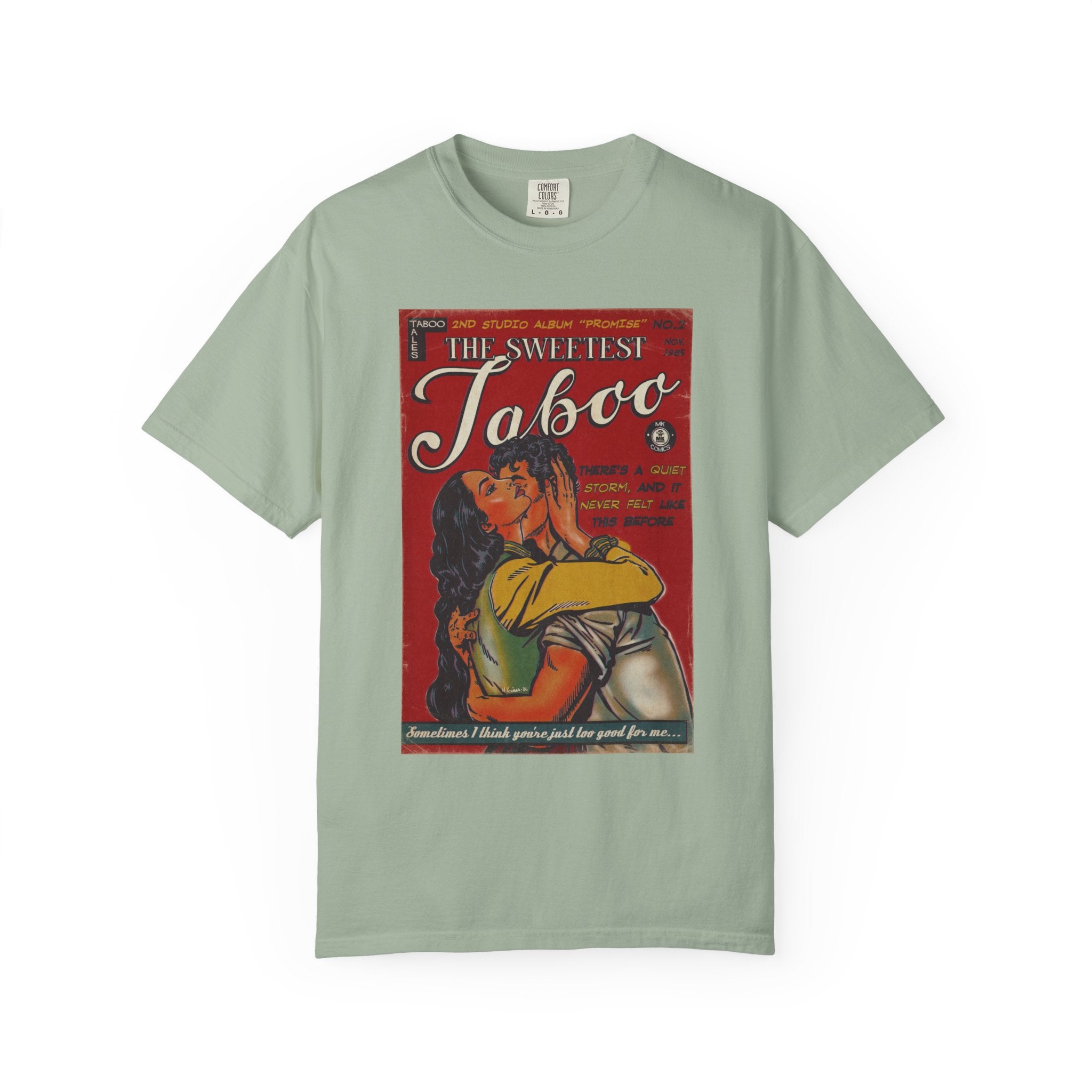 The Sweetest Taboo - Unisex Comfort Colors T-shirt