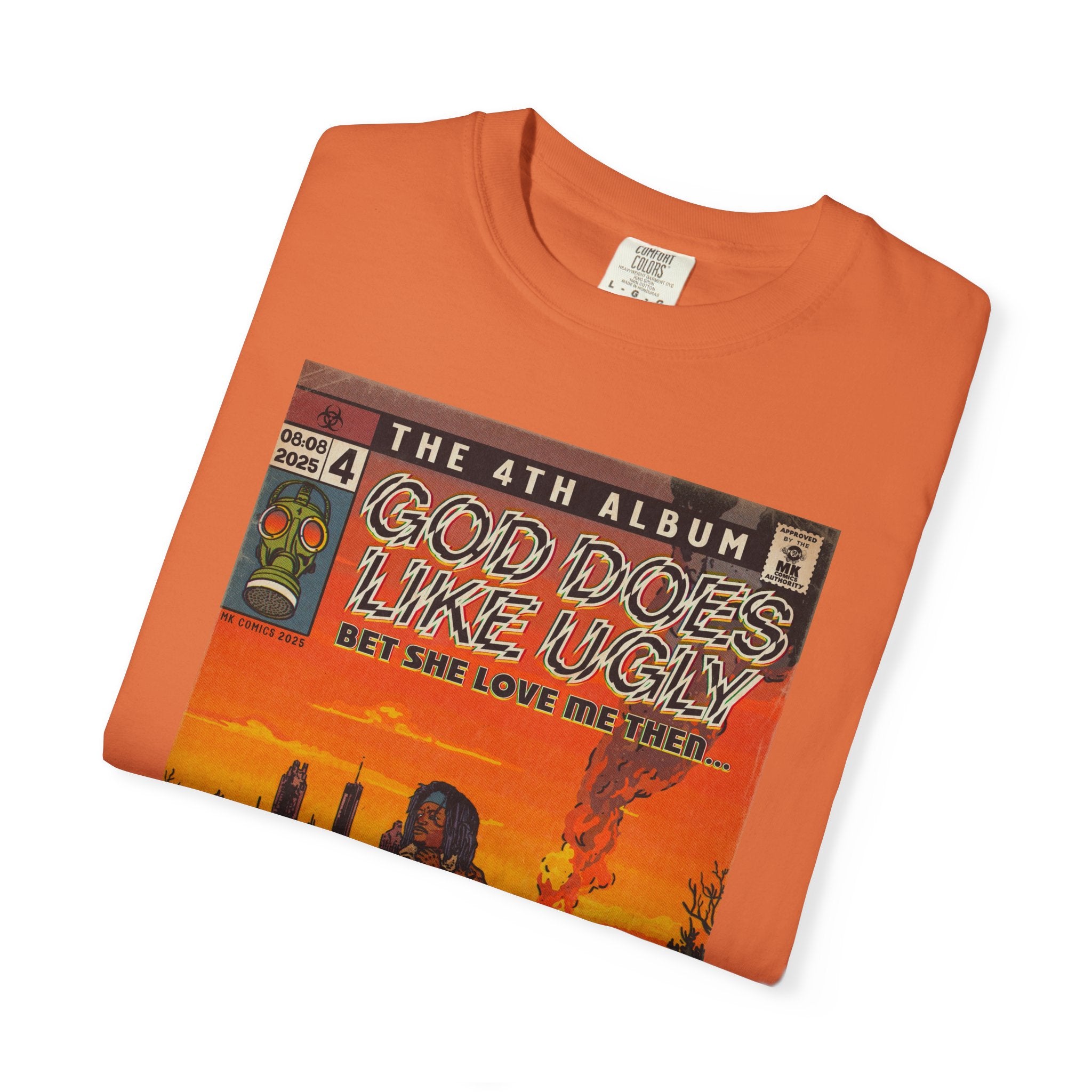 God Does Like Ugly - Unisex Garment-Dyed T-shirt