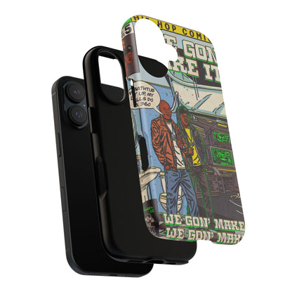 We Gon' Make It - Tough Phone Cases