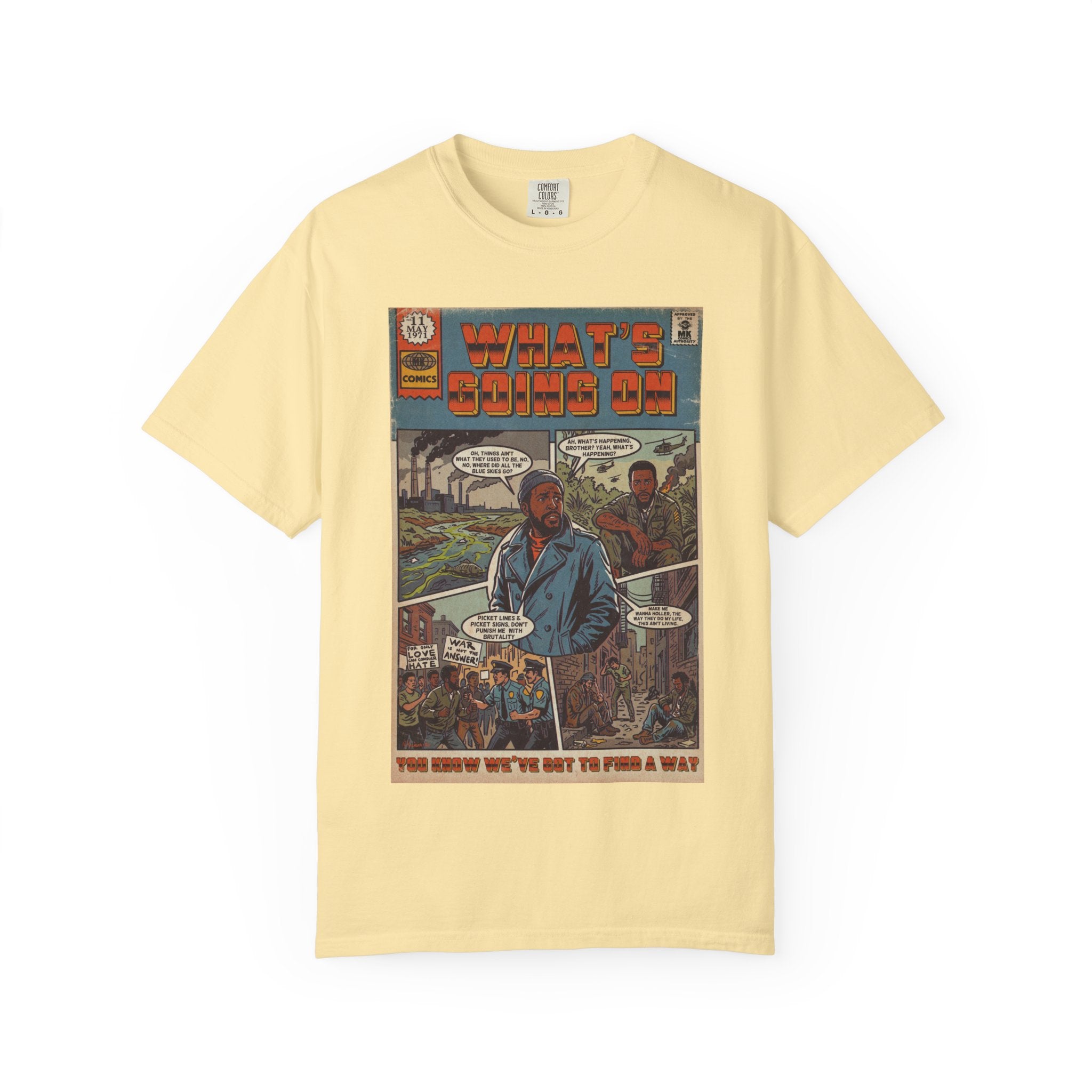 What's Going On - Unisex Comfort Colors T-shirt