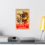 Kung Fu Kenny - Vertical Matte Posters