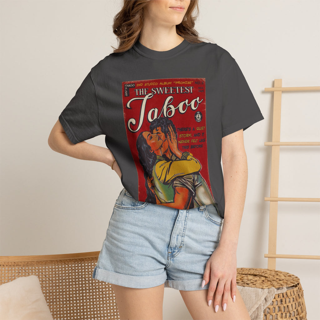 The Sweetest Taboo - Unisex Comfort Colors T-shirt