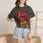 The Sweetest Taboo - Unisex Comfort Colors T-shirt