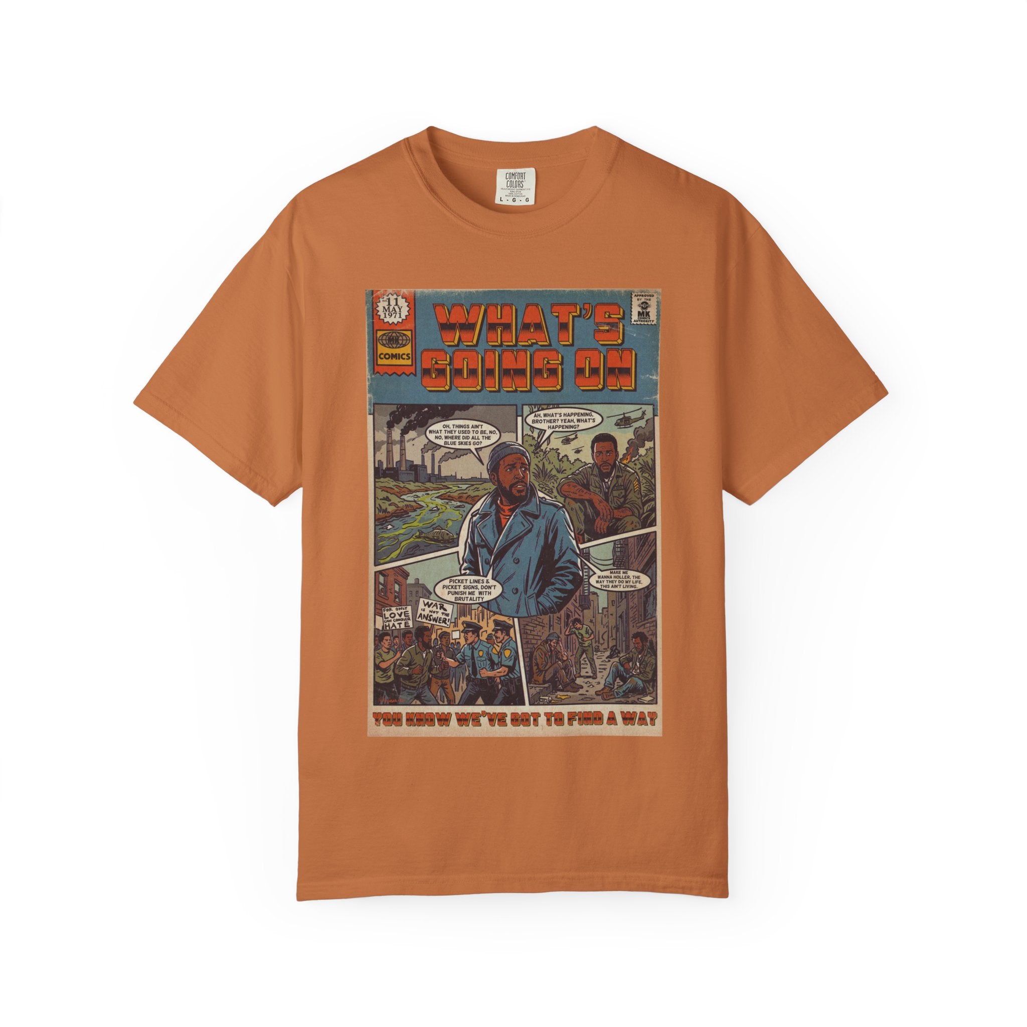 What's Going On - Unisex Comfort Colors T-shirt