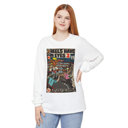 Heels Have Eyes 3 - Unisex Comfort Colors Long Sleeve T-Shirt