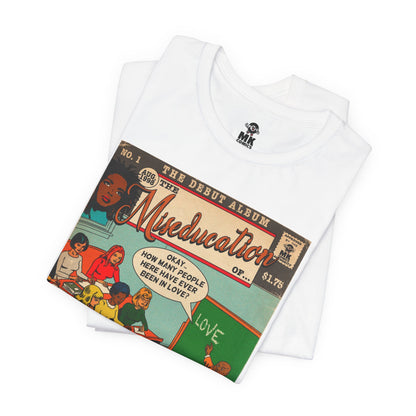 The Miseducation of… - Unisex Jersey Short Sleeve Tee