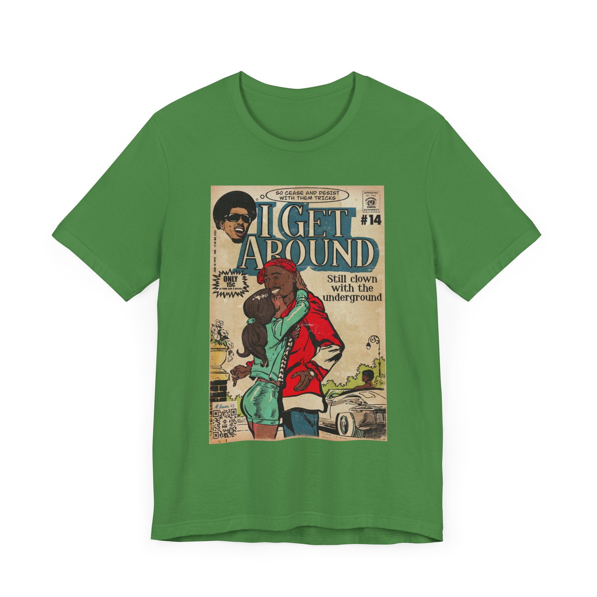 I Get Around - Unisex Jersey Short Sleeve Tee