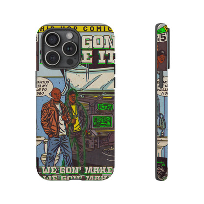 We Gon' Make It - Tough Phone Cases