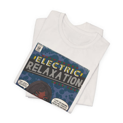 A Tribe Called Quest - Electric Relaxation- Unisex Jersey Short Sleeve Tee