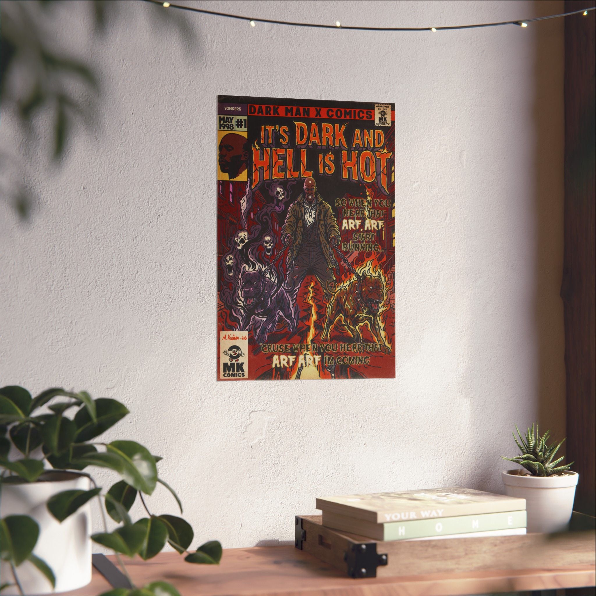 It's Dark & Hell is Hot - Matte Vertical Posters