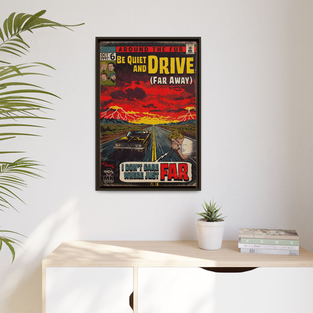 Be Quiet and Drive - Matte Canvas, Framed (Multi-color)