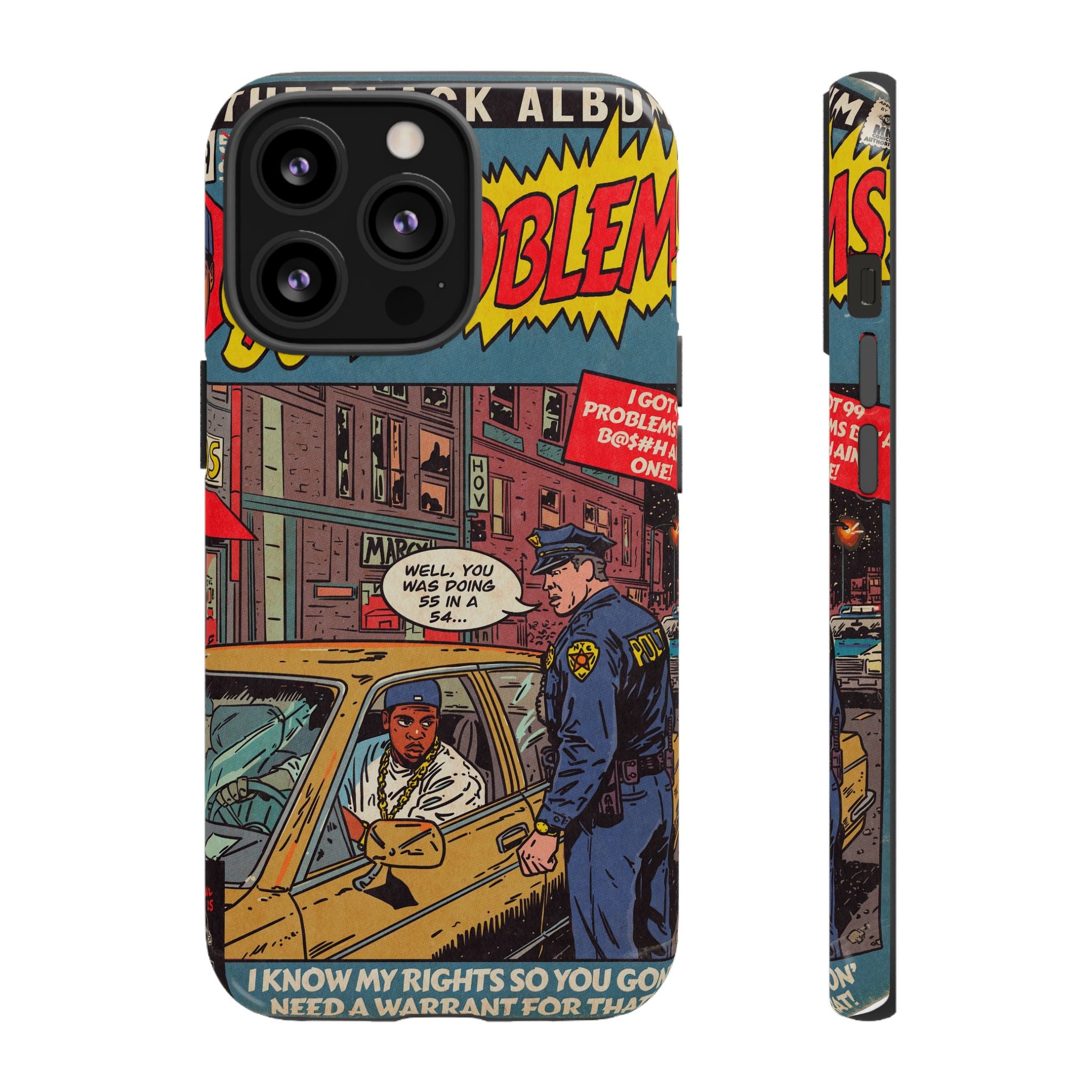 99 Problems - Tough Phone Cases
