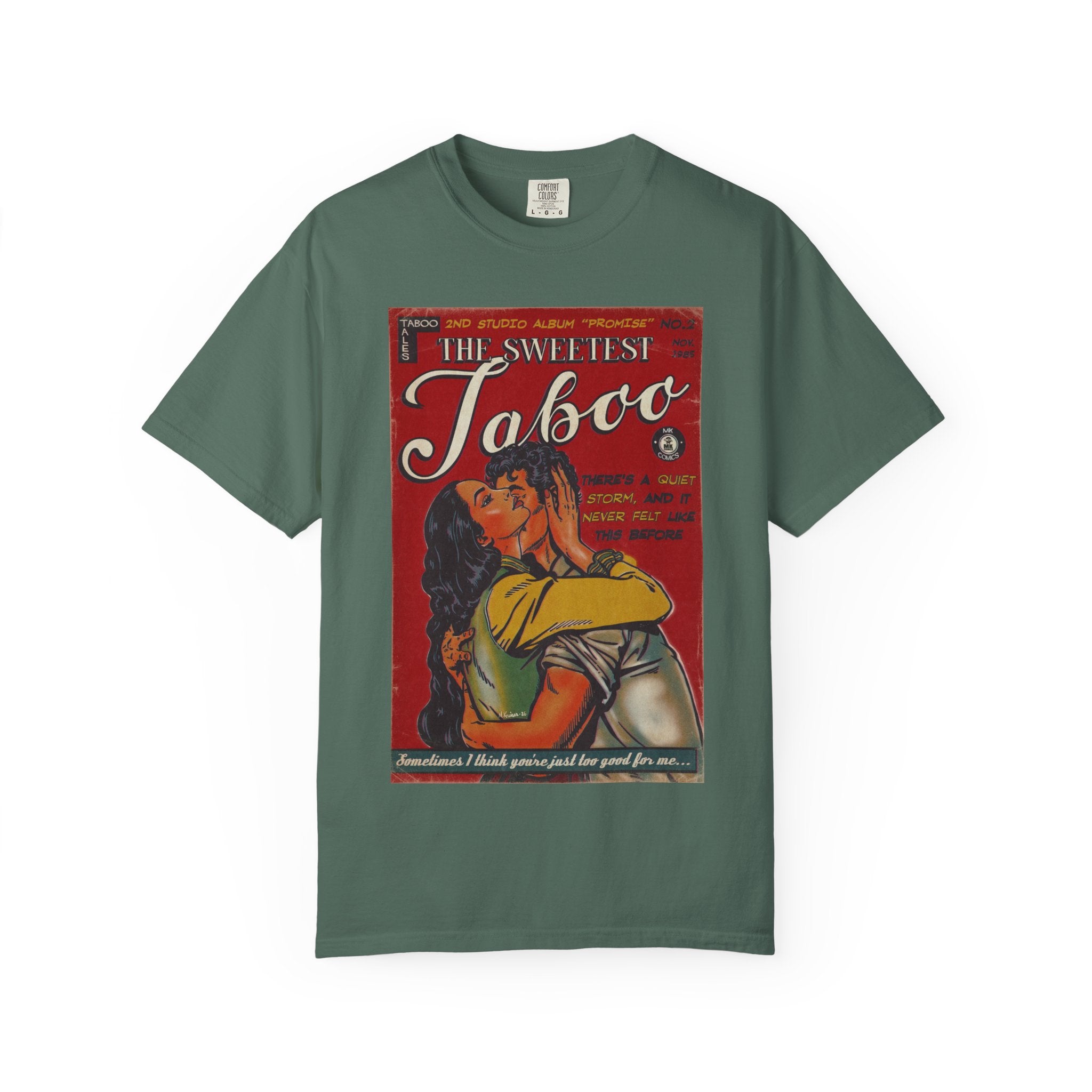 The Sweetest Taboo - Unisex Comfort Colors T-shirt