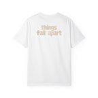 Things Fall Apart - Unisex Comfort Colors T-shirt