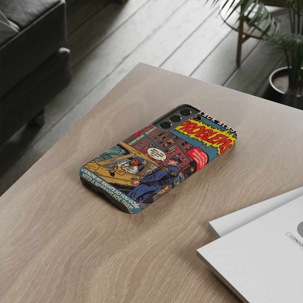 99 Problems - Tough Phone Cases