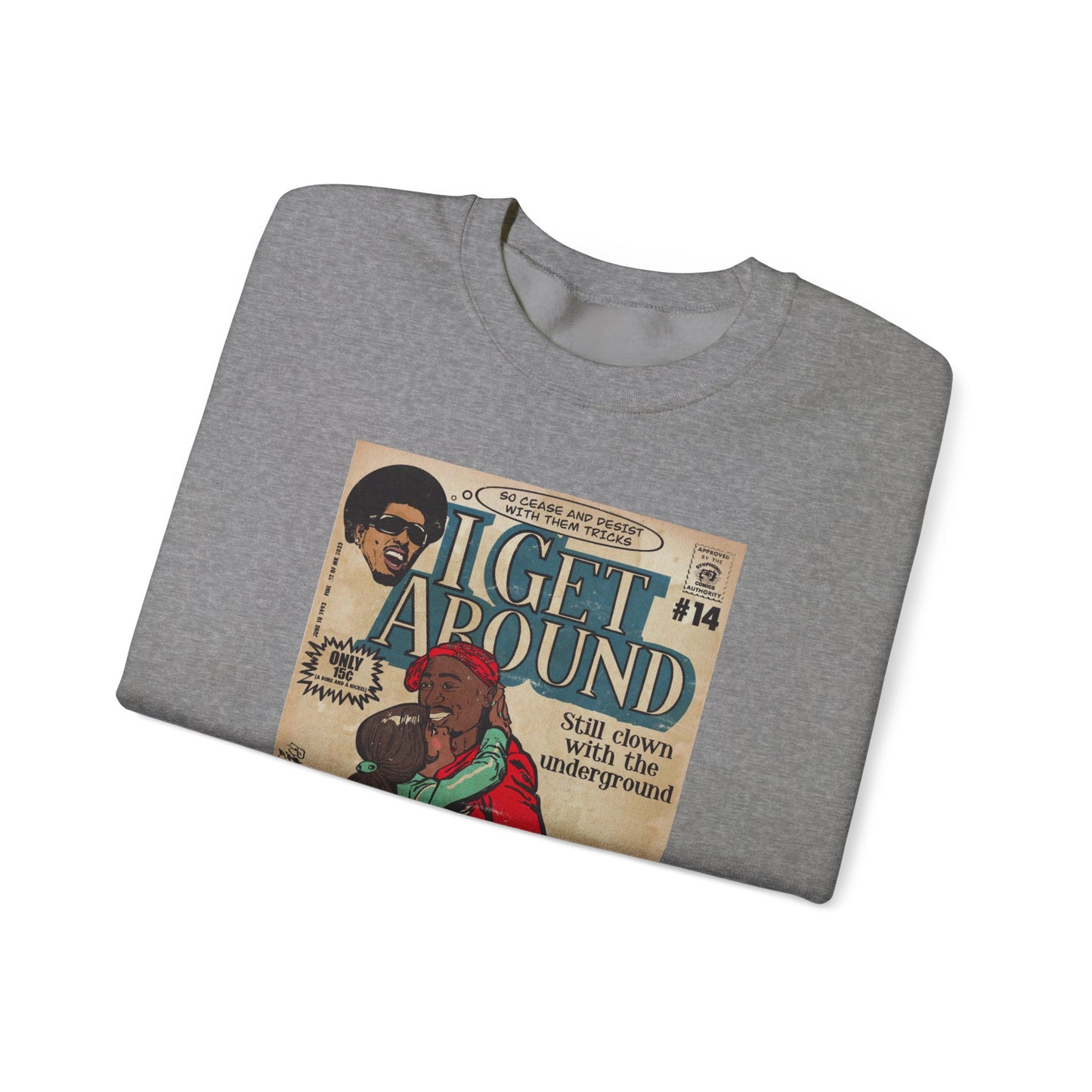 2Pac - I Get Around - Tupac - Unisex Heavy Blend™ Crewneck Sweatshirt