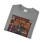It's Dark & Hell is Hot - Unisex Comfort Colors T-shirt