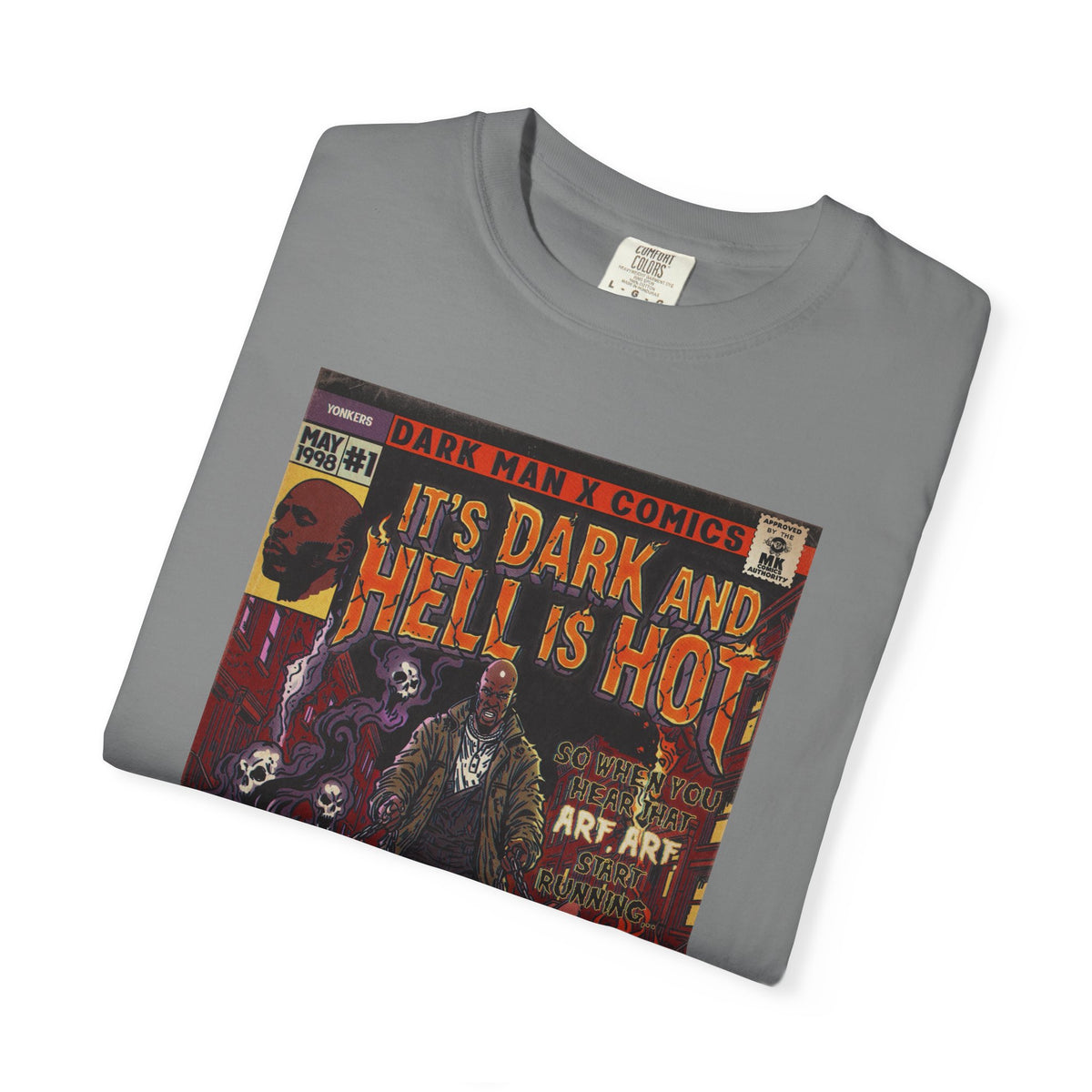 It's Dark & Hell is Hot - Unisex Comfort Colors T-shirt