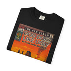 God Does Like Ugly - Unisex Garment-Dyed T-shirt