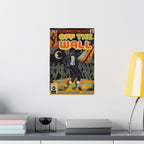 Off the Wall - Matte Vertical Posters