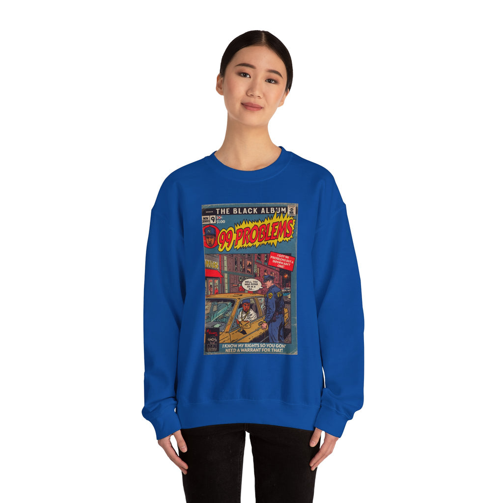 99 Problems - Unisex Heavy Blend™ Crewneck Sweatshirt