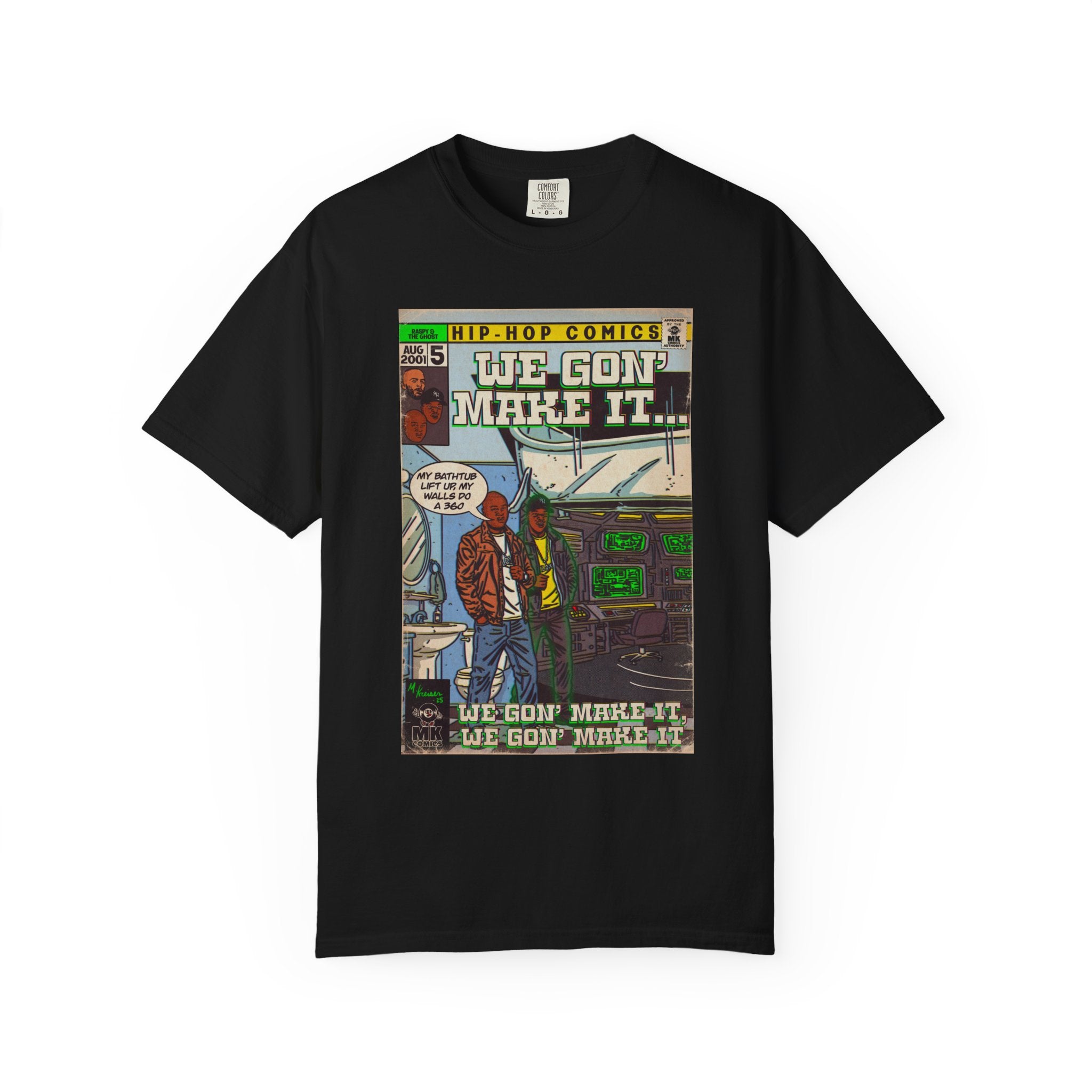 We Gon' Make It - Unisex Comfort Colors T-shirt