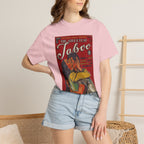 The Sweetest Taboo - Unisex Comfort Colors T-shirt